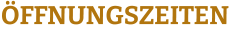 Öffnungszeiten